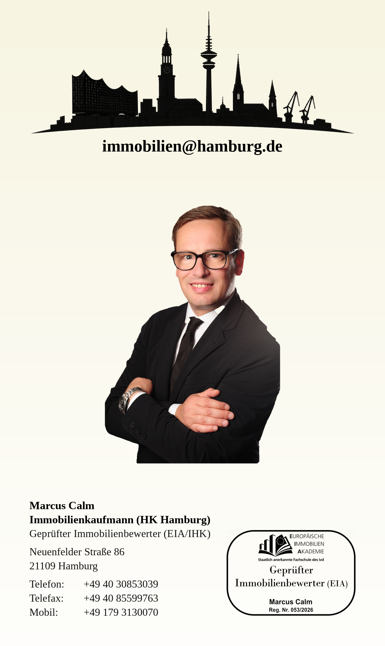 Marcus Calm – Immobilienkaufmann (HK Hamburg), Geprüfter Immobilienbewerter (EIA / IHK), Neuenfelder Straße 86, 21109 Hamburg